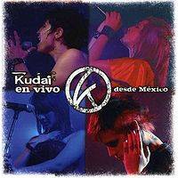 Kudai : En Vivo: Desde México